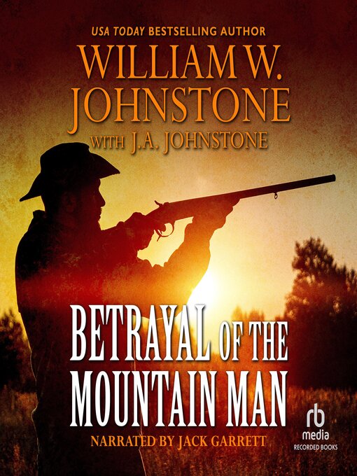 Title details for Betrayal of the Mountain Man by William W. Johnstone - Wait list